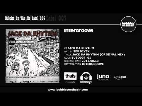 Sev Nivek - Jack Da Rhythm (original mix)