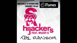 THE hijackers ft MUZZY G - THE RANSOM