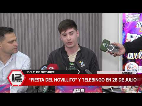 CHUBUT | "FIESTA DEL NOVILLITO" Y TELEBINGO EN 28 DE JULIO