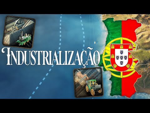 HOW I TRANSFORMED PORTUGAL into the GREATEST INDUSTRIAL POWER of the 19th CENTURY!