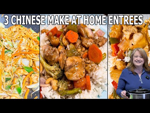 MAKE THESE 3 EASY CHINESE ENTREES AT HOME