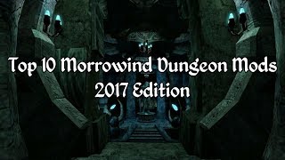 Top 10 Morrowind Dungeon Mods