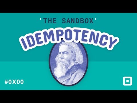 The Sandbox: Idempotency