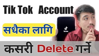 Download lagu Tiktok Account Kasari Delete Garne || How To Delete Tiktok Account Permanently mp3