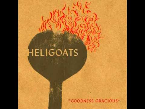 The Heligoats : Mercury : Goodness Gracious
