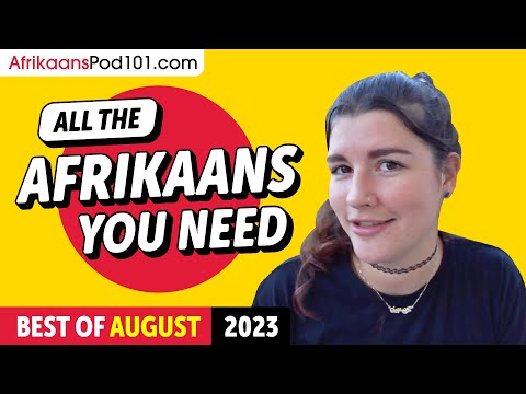 Your Monthly Dose of Afrikaans - Best of August 2023