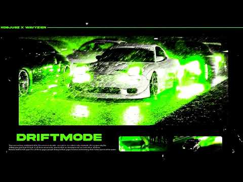 Kosjusz x Wavyzien • Driftmode