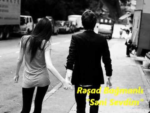 Rəşad Bağman Səni Sevdim new summer hit 2012