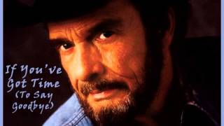 MERLE HAGGARD - If You've Got Time (To Say Goodbye) (1971) Simply Amazing!