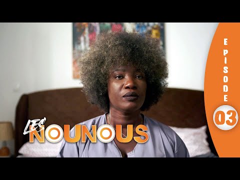 Secrets, trahisons et rires : LES NOUNOUS S01 | EPISODE 03 COMPLET