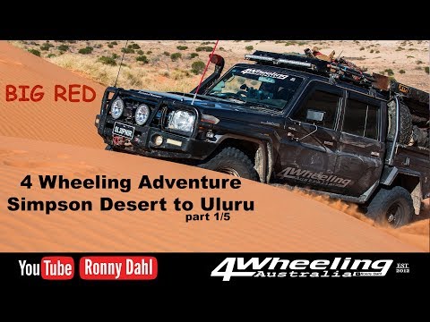 4 Wheeling Simpson Desert to Uluru, part 1/5
