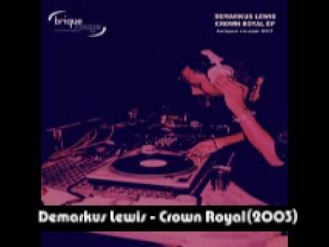 Demarkus Lewis - Crown Royal(2003)