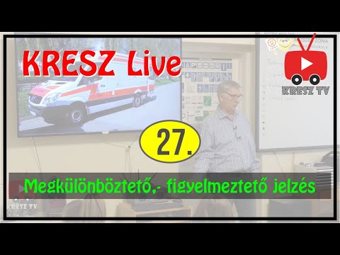 KRESZ tanfolyam Live - 27. - Megkülönböztető-, figyelmeztető jelzés