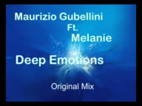 Maurizio Gubellini ft  Melanie   Deep Emotions Original Mix