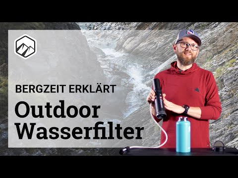 Outdoor-Wasserfilter im Vergleich: Übersicht & Unterschiede | Bergzeit