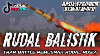 Download lagu DJ RUSIA TEKO BUM BEM BEM BERR|| DJ RUDAL BALISTIK VIRAL TT // DJ BATTLE ANTAR BENUA SPEK BASS VAKUM mp3 Download lagu DJ RUSIA TEKO BUM BEM BEM BERR|| DJ RUDAL BALISTIK VIRAL TT // DJ BATTLE ANTAR BENUA SPEK BASS VAKUM mp3