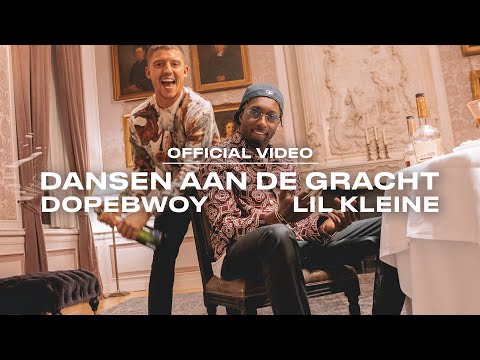 Dopebwoy x Lil Kleine - Dansen Aan De Gracht (prod. Monsif) [Official Video]