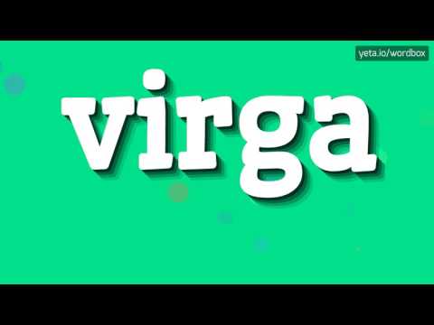 VIRGA - HOW TO PRONOUNCE IT!?