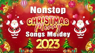 Merry Christmas 2023 🎄 Best Christmas Songs Of All Time 🎅🏼 Nonstop Christmas Songs Medley 2023