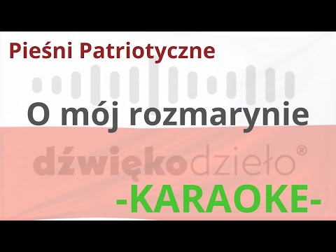 O Mój Rozmarynie- Dźwiękodzieło Instrumental Podkład Karaoke