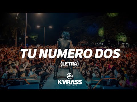 Tu numero dos (Letra oficial) | KVRASS