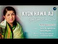 Kyon Hawa Lyrics Lata Mangeshkar RIP Sonu Nigam Shah Rukh Khan Preity Zinta Veer Zaara