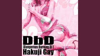 Hakuji Gay (Main Mix)