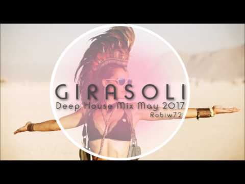 Deep House Mix May 2017-  Robiw72 - Girasoli
