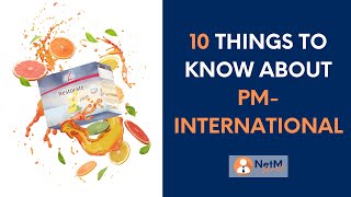 10 Things To Know About PM-International