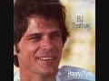 B J Thomas - Bridge of Love