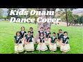 ONAM SPECIAL KIDS ONAM DANCE COVER SCHOOL OF INDIAN DANCE