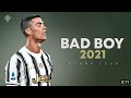 Cristiano Ronaldo 👽2021 ❯ Bad Boy - Marwa Loud | Skills & Goals | HD