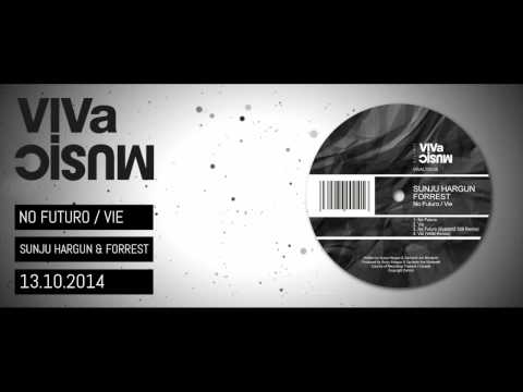 VIVALTD038 /// Sunju Hargun & Forrest - No Futuro / Vie - VIVa LIMITED