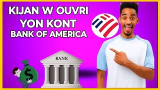 🟢 Kijan pou ouvri Yon kont bank 🏦 of America ozetani
