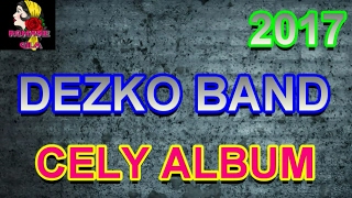 DESKO BAND CELY ALBUM 2017