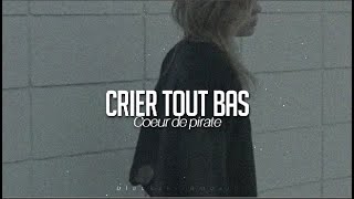 crier tout bas • Coeur de pirate • traducida al español + lyrics