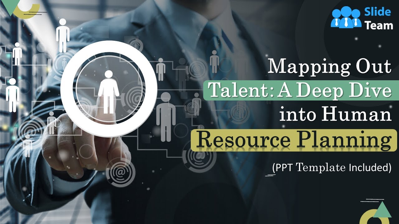 Mapping Out Talent: A Deep Dive into Human Resource Planning (+ PPT Template)