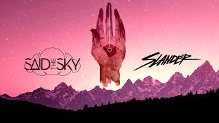Porter Robinson X Slander X Said The Sky Inspired Mix By C-Nam
