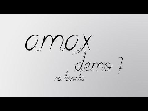 Amax demo 7 - NA LAVOCKU