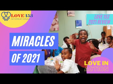 Miracles of 2021 | LOVE 153 Israel