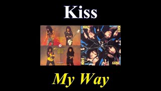 Kiss – My Way - Lyrics - Tradução pt-BR