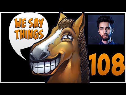 The AniMajor - We Say Things 108