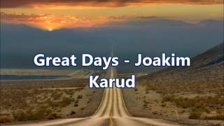 Great Days   Joakim Karud