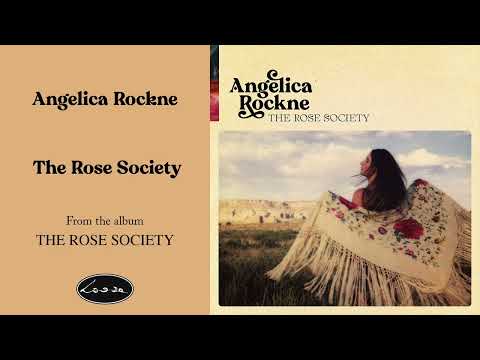 The Rose Society - Angelica Rockne