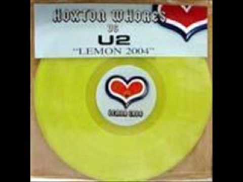 Hoxton Whores vs U2 - Lemon 2004