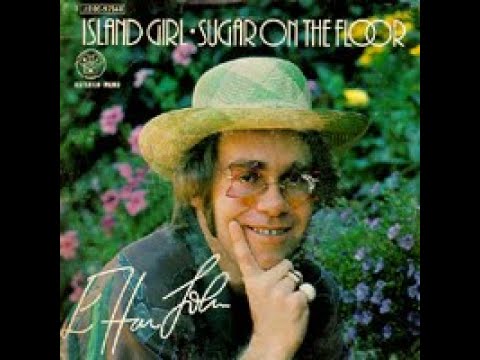 Elton John Island Girl (1975) With Lyrics!