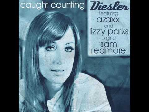Diesler ft. Lizzy Parks & Azaxx - Caught Counting