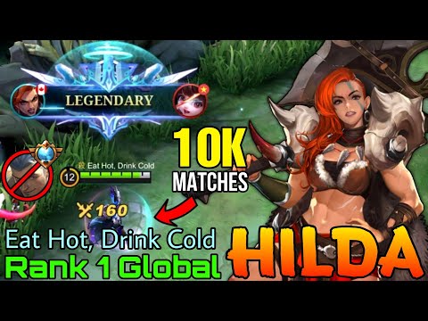 10,000+ Matches Hilda VS Supreme Enemy! - Top 1 Global Hilda by Eat Hot, Drink Cold - Mobile Legends