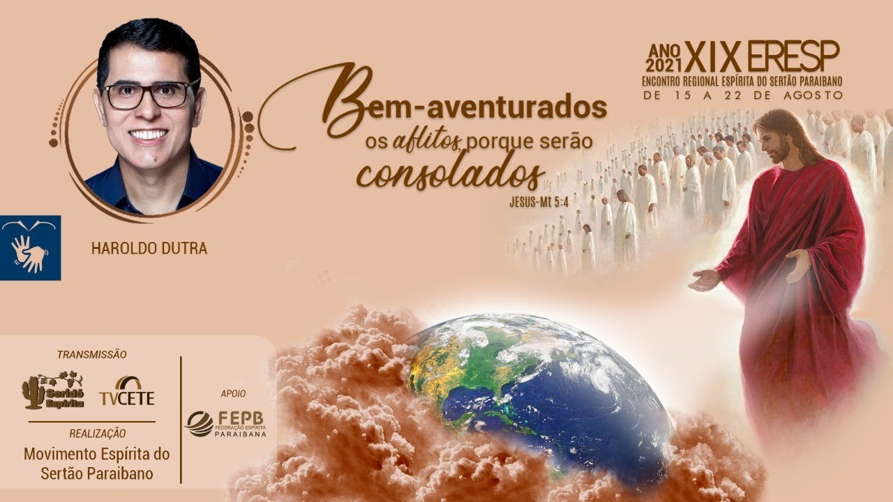 Haroldo Dutra Dias ! Bem-Aventurados os aflitos porque serão consolados - ERESP2021