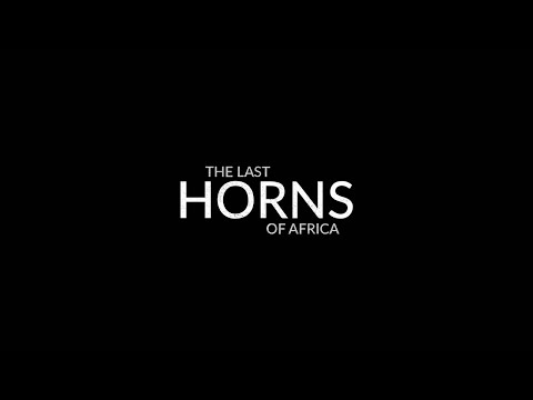 The Last Horns of Africa Official Trailer